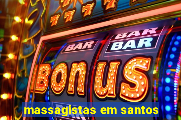 massagistas em santos